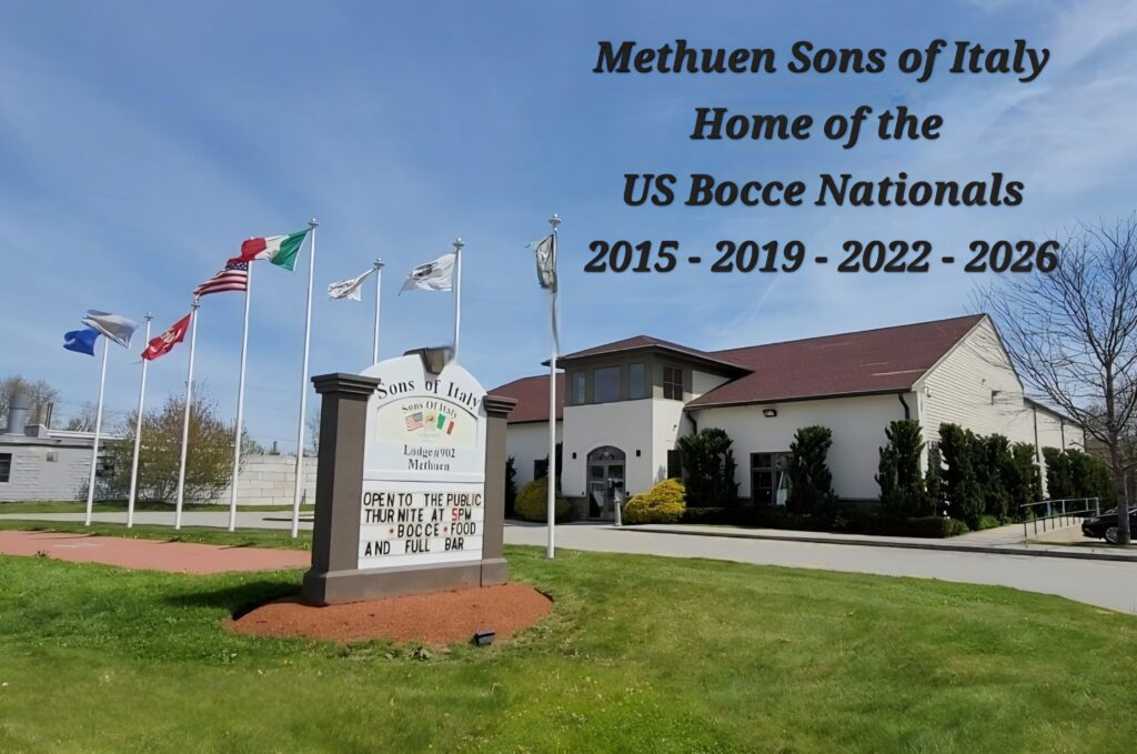 Methuen Sons of Italy, Sons of Italy, Italian American, Italian American Club, US Bocce Nationals, US Bocce, United States Bocce, USA Bocce, US Bocce Championships, East Coast Bocce, Massachusetts Bocce, Methuen Massachusetts, Methuen, Methuen Bocce